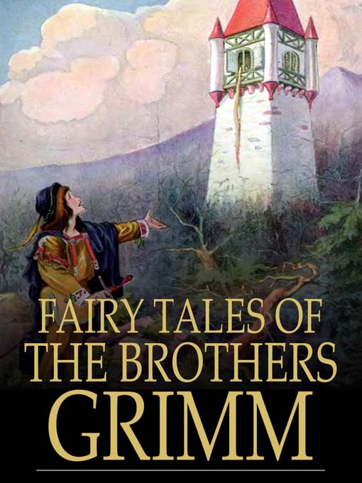 Title details for Fairy Tales of the Brothers Grimm by Jacob Grimm - Available